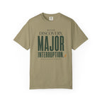 Minor Discovery - Major Interruption T-Shirt
