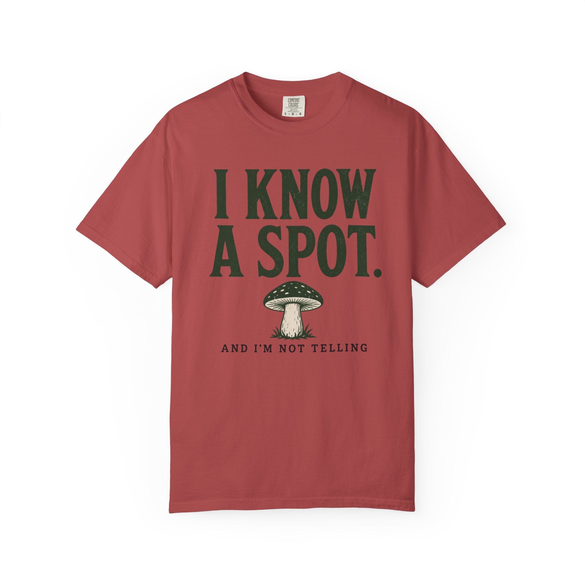 I Know a Spot and I'm Not Telling T-Shirt
