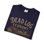 Dead Log Economy T‑Shirt