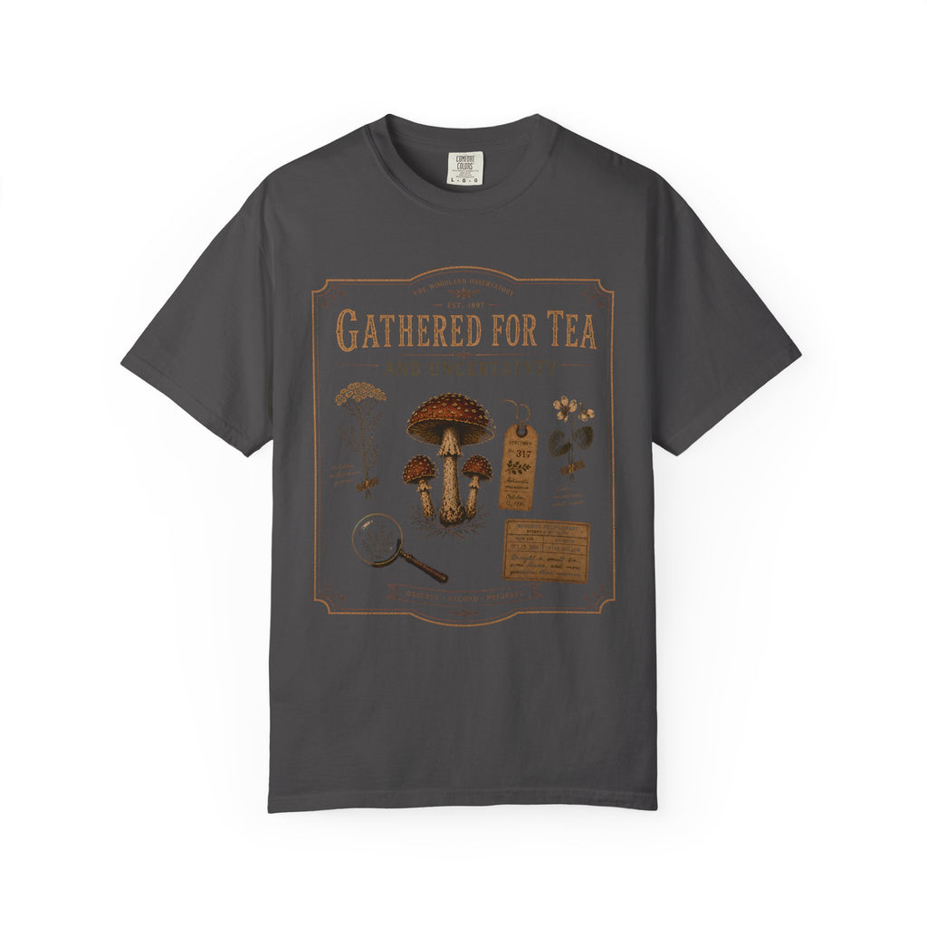 Gathered for Tea and Uncertainty T‑Shirt