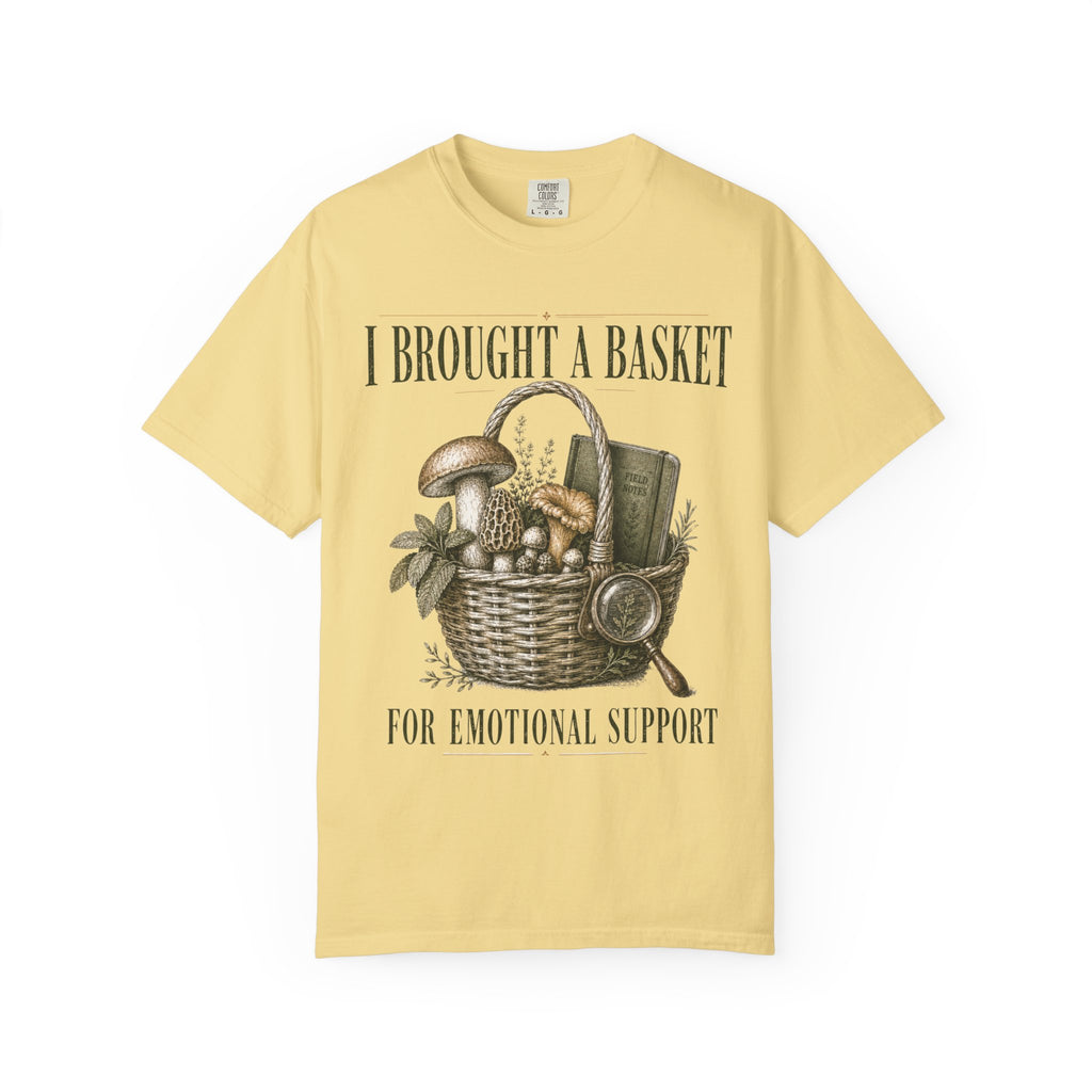 I Brought a Basket for Emotional Support T-Shirt