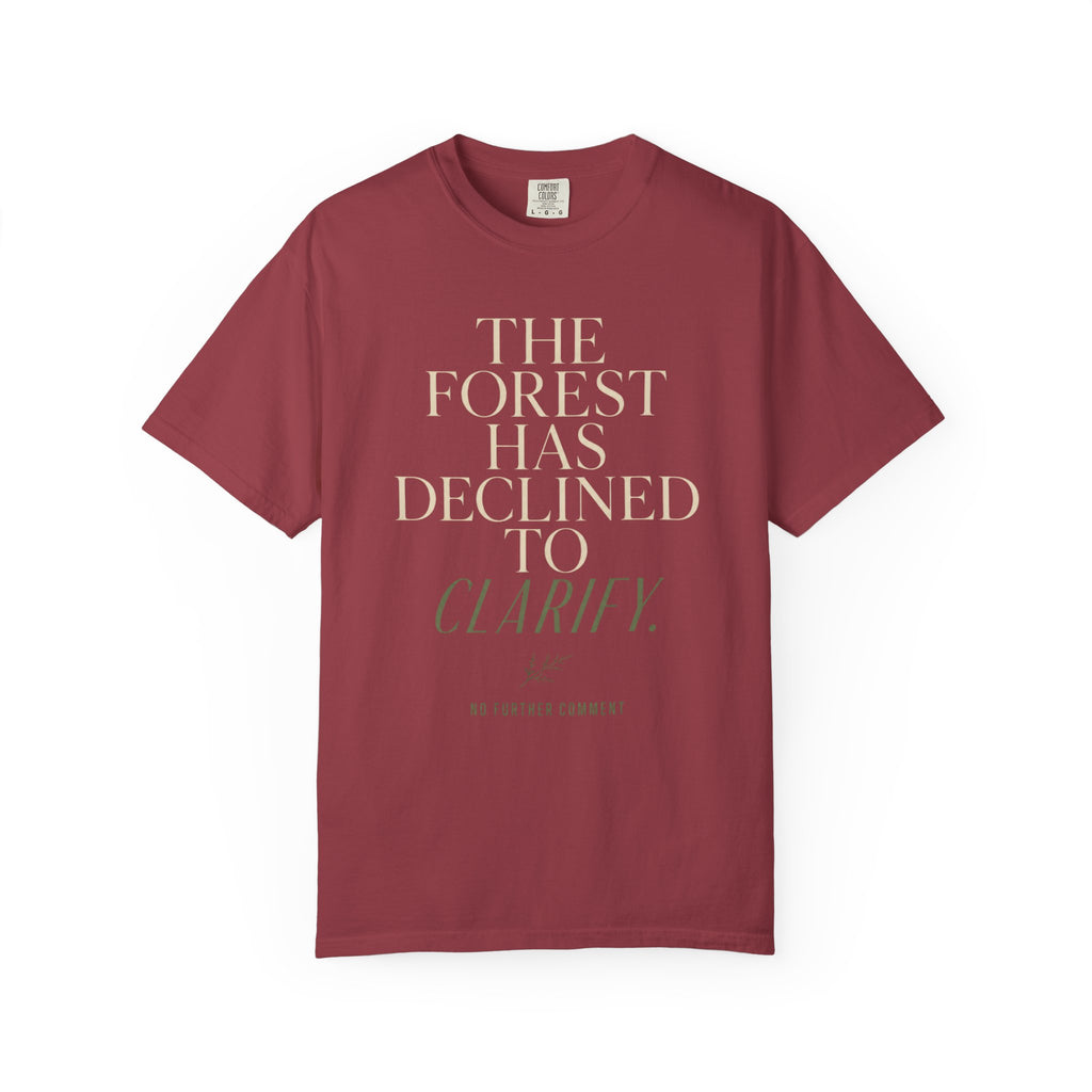 The Forest Has Declined to Clarify T‑Shirt