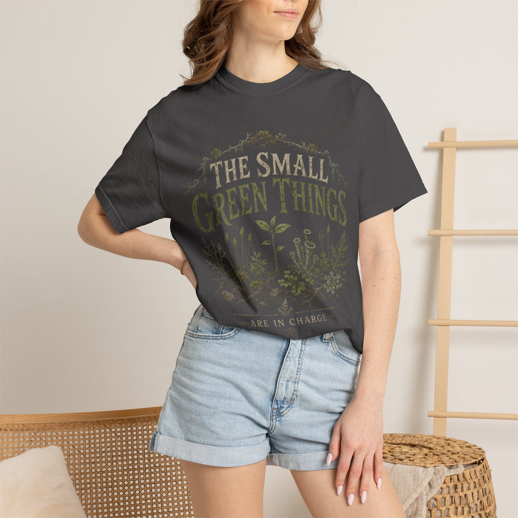 The Small Green Things Are In Charge T‑Shirt