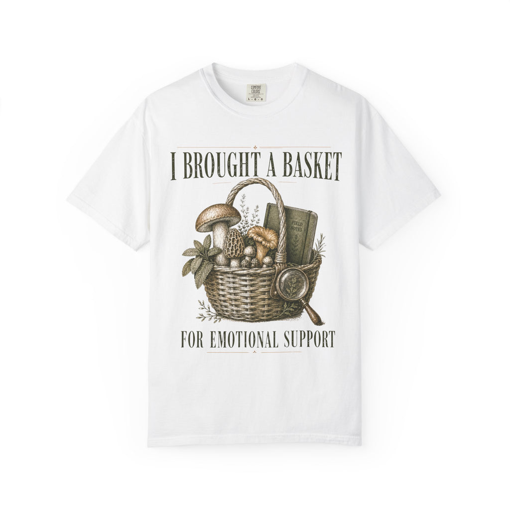 I Brought a Basket for Emotional Support T-Shirt