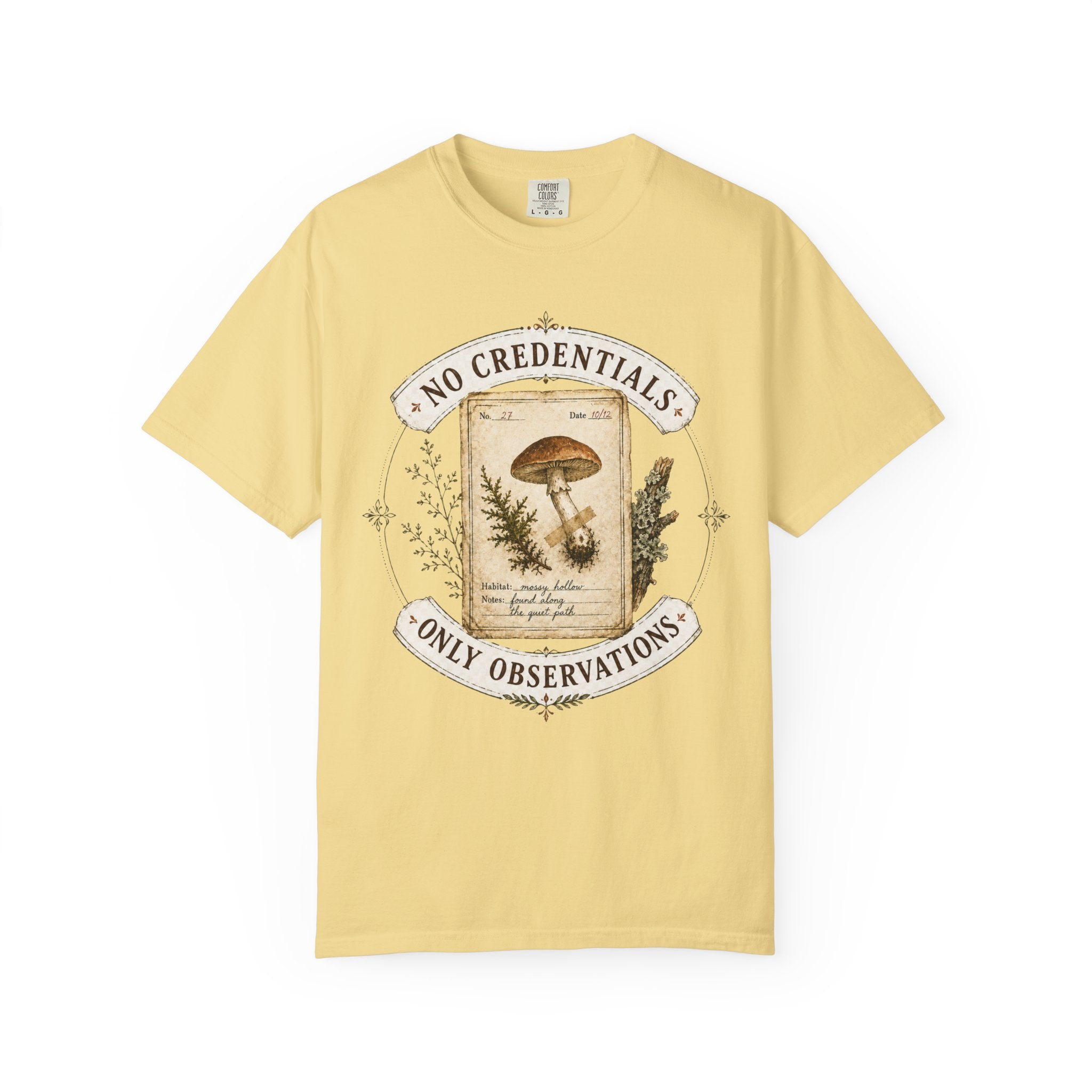 No Credentials, Only Observations T-Shirt