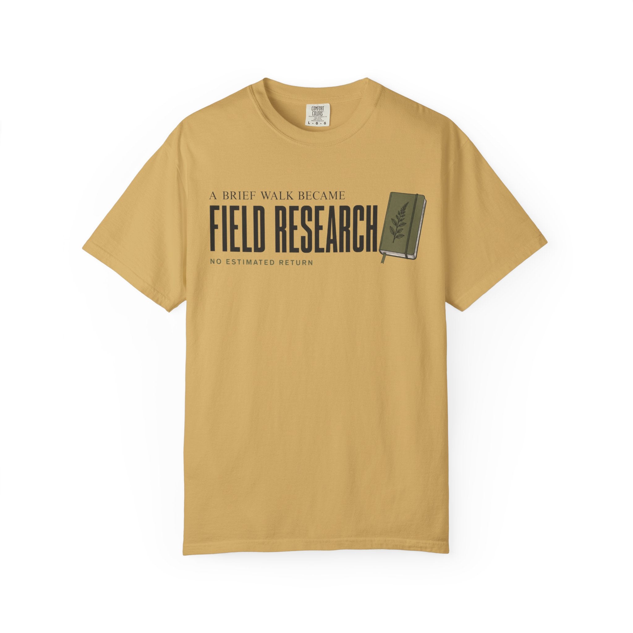 A Brief Walk Became Field Research T-Shirt
