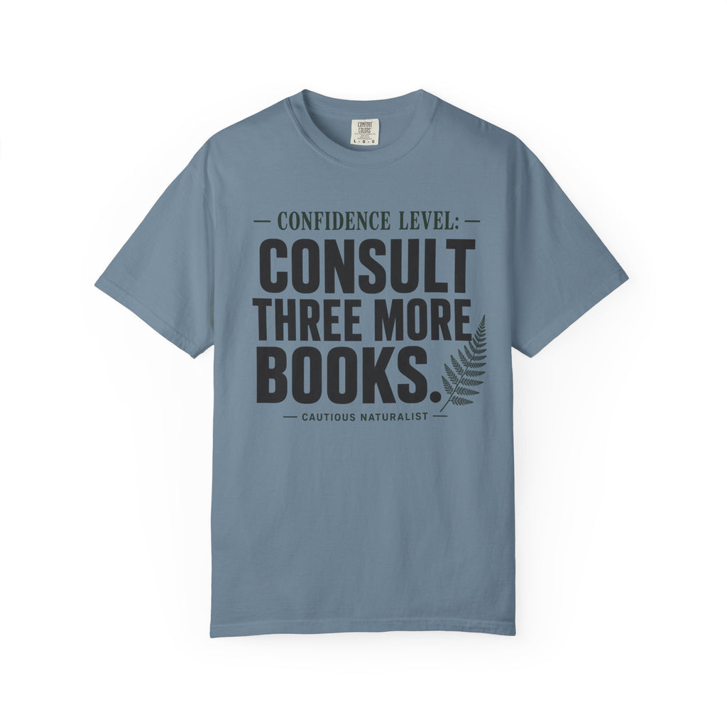 Confidence Level: Consult Three More Books T-Shirt