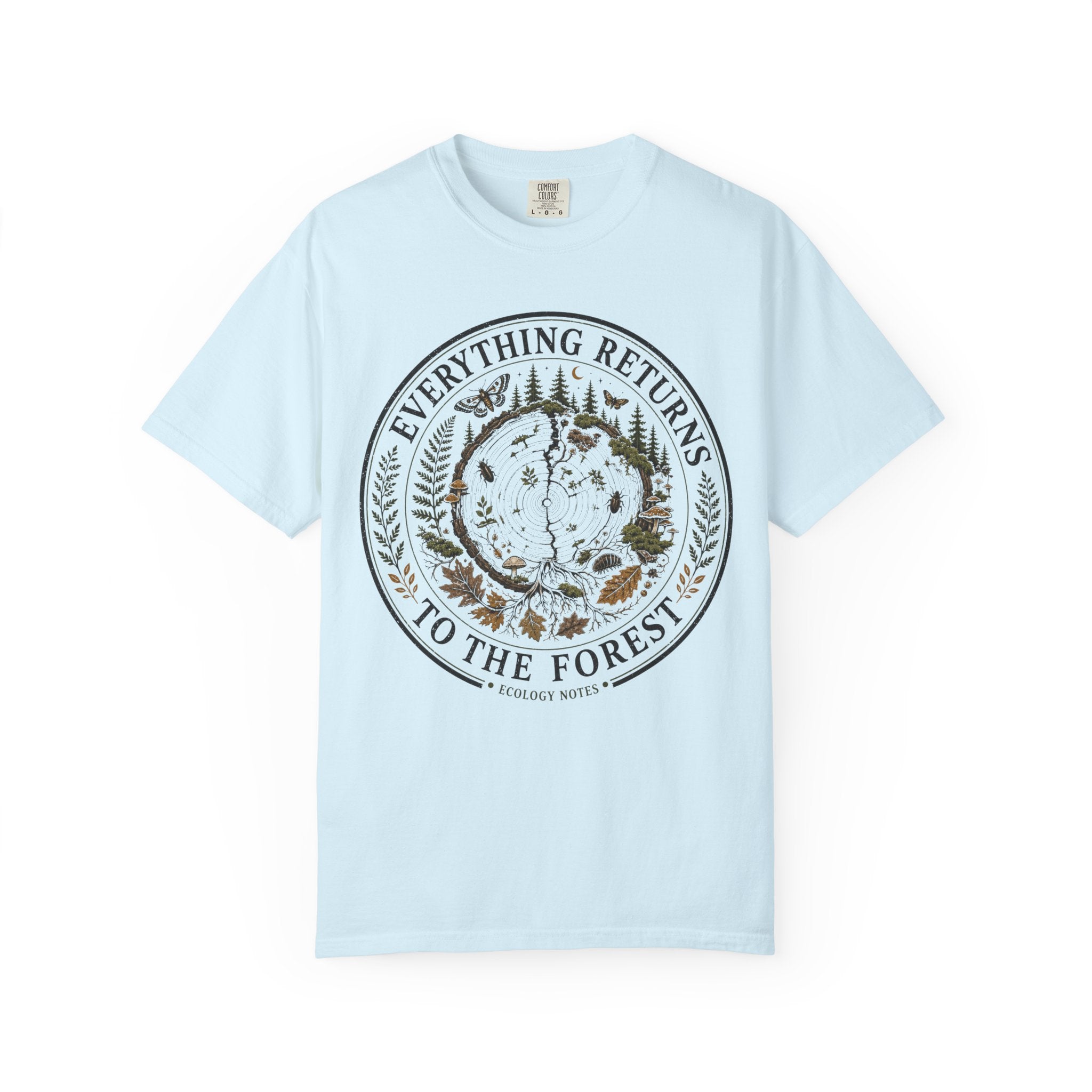 Everything Returns to the Forest T-Shirt