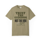 Trust the Guidebook - Not the Vibe T-Shirt