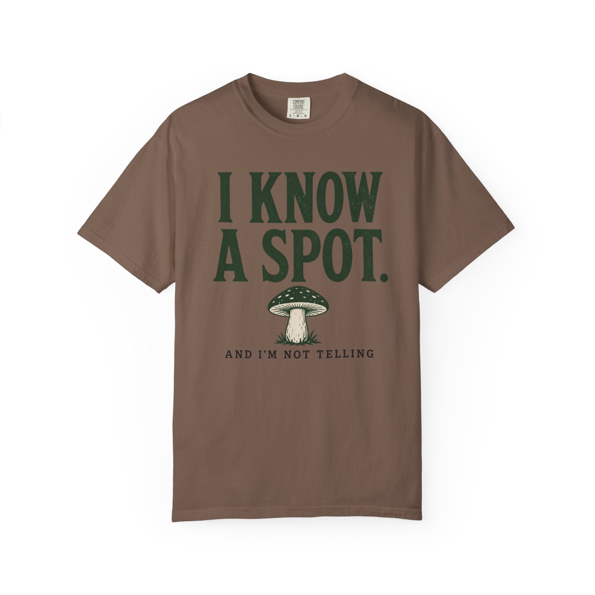I Know a Spot and I'm Not Telling T-Shirt