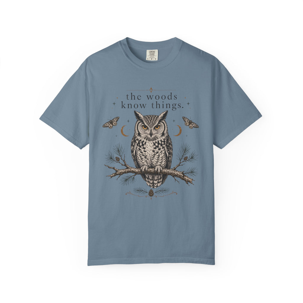 The Woods Know Things T-Shirt