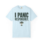 I Panic Responsibly T-Shirt