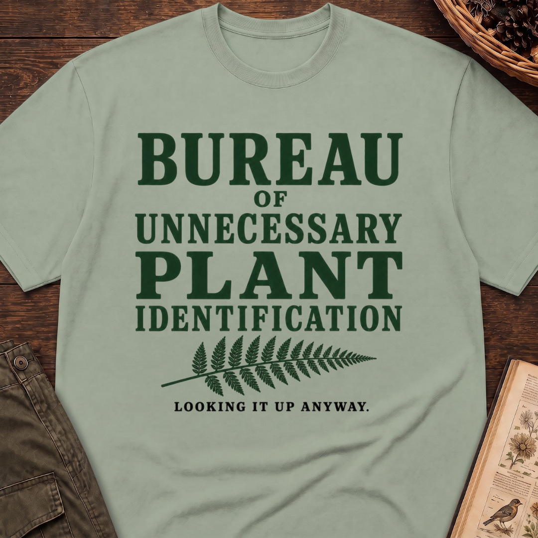 Bureau of Unnecessary Plant ID T-Shirt