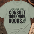 Consult Three More Books T-Shirt