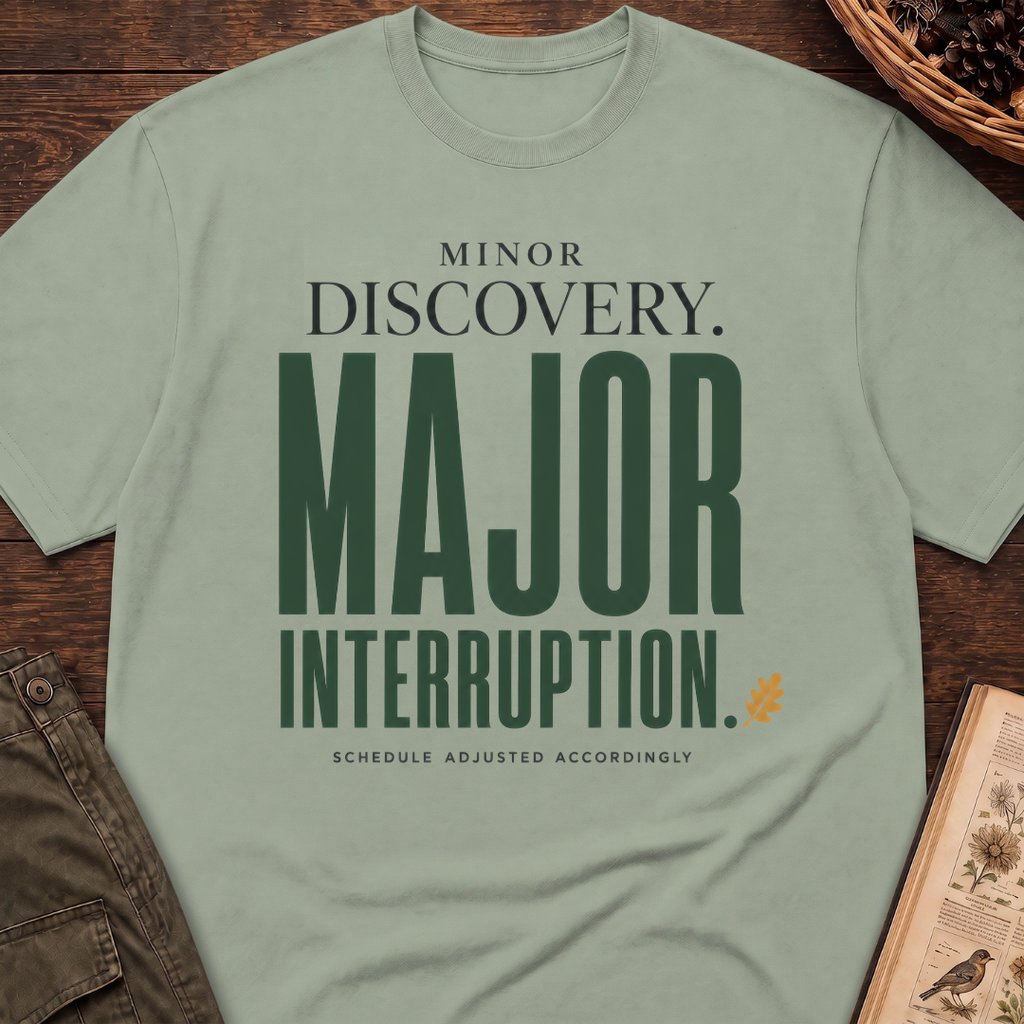 Major Interruption T-Shirt