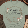 Chosen By Forest Floor T-Shirt