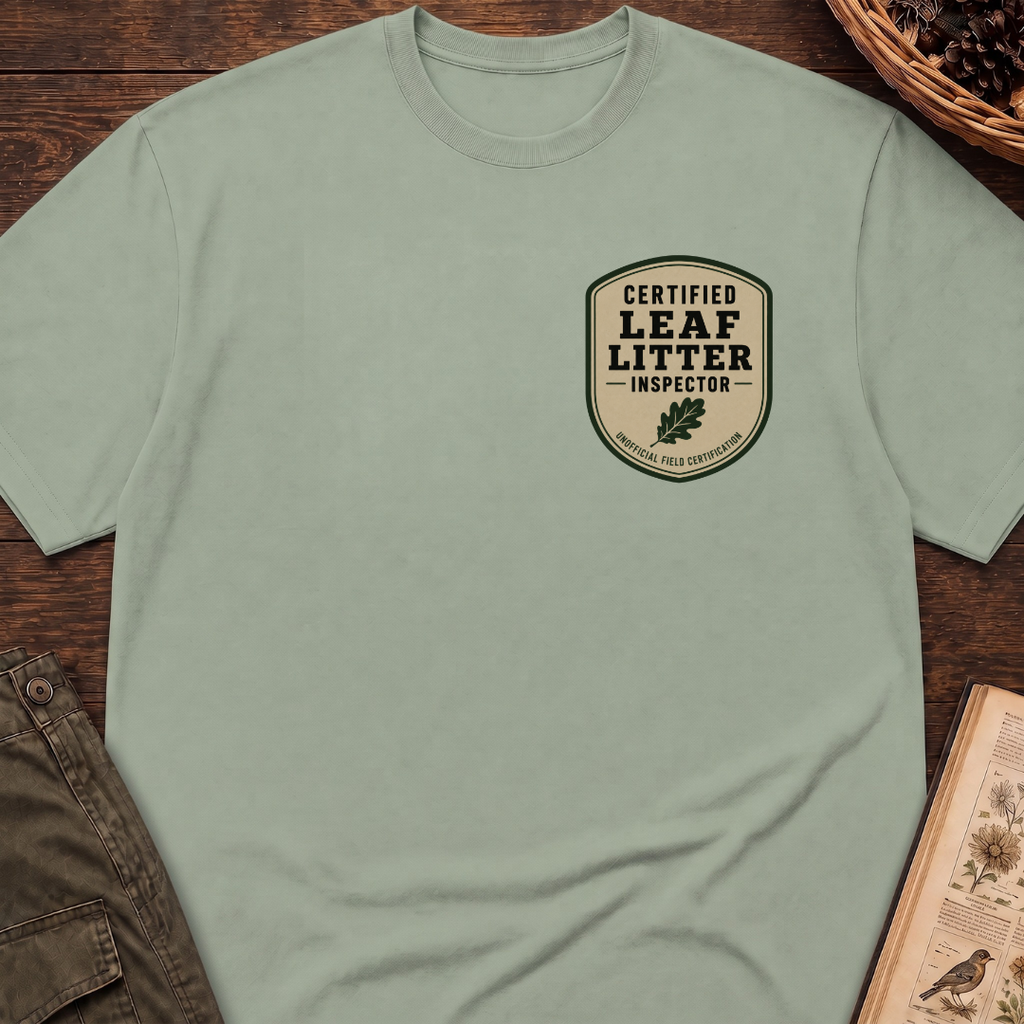 Leaf Litter Inspector T-Shirt
