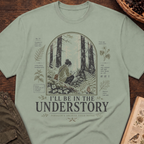 I'll Be In the Understory No 2 T-Shirt