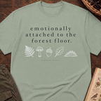 Emotionally Attached to Forest T-Shirt