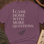 More Questions T-Shirt