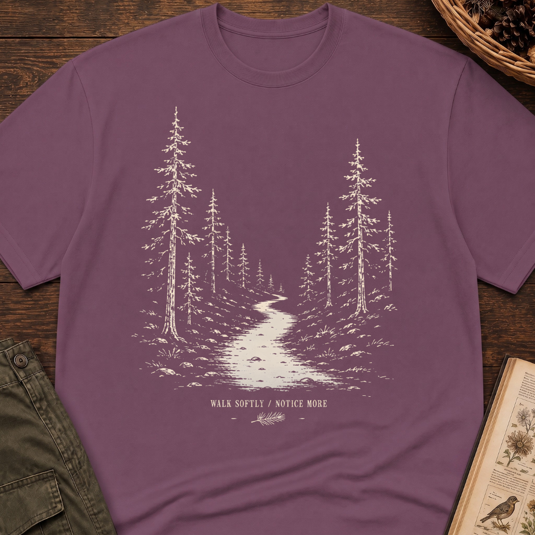Walk Softly, Notice More T‑Shirt