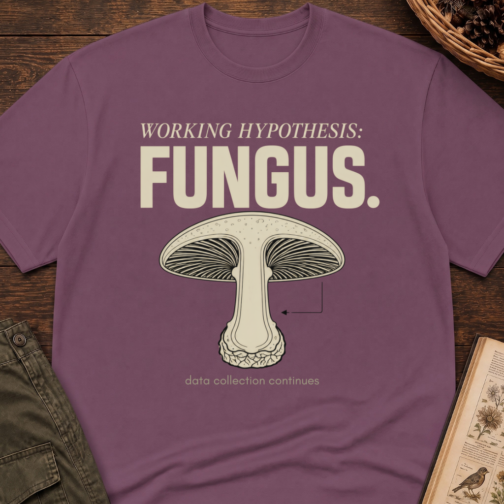 Working Hypothesis: Fungus T-Shirt