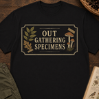 Out Gathering Specimens T‑Shirt
