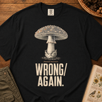 Wrong Again T‑Shirt