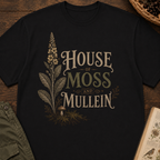 House of Moss and Mullein No 2 T‑Shirt