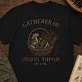 Gatherer of Useful Things T‑Shirt