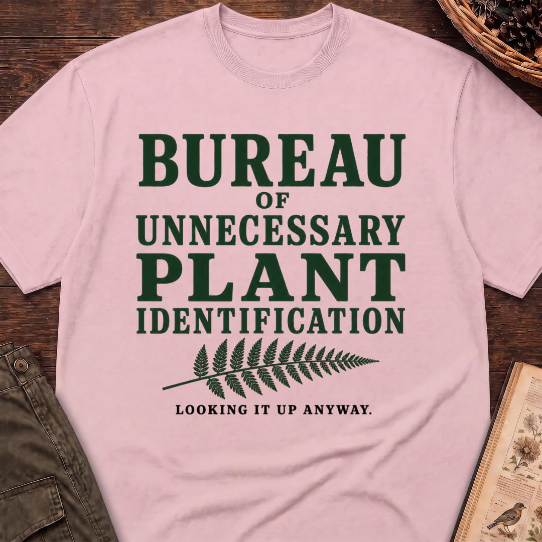 Bureau of Unnecessary Plant ID T-Shirt