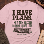 I Have Plans T-Shirt