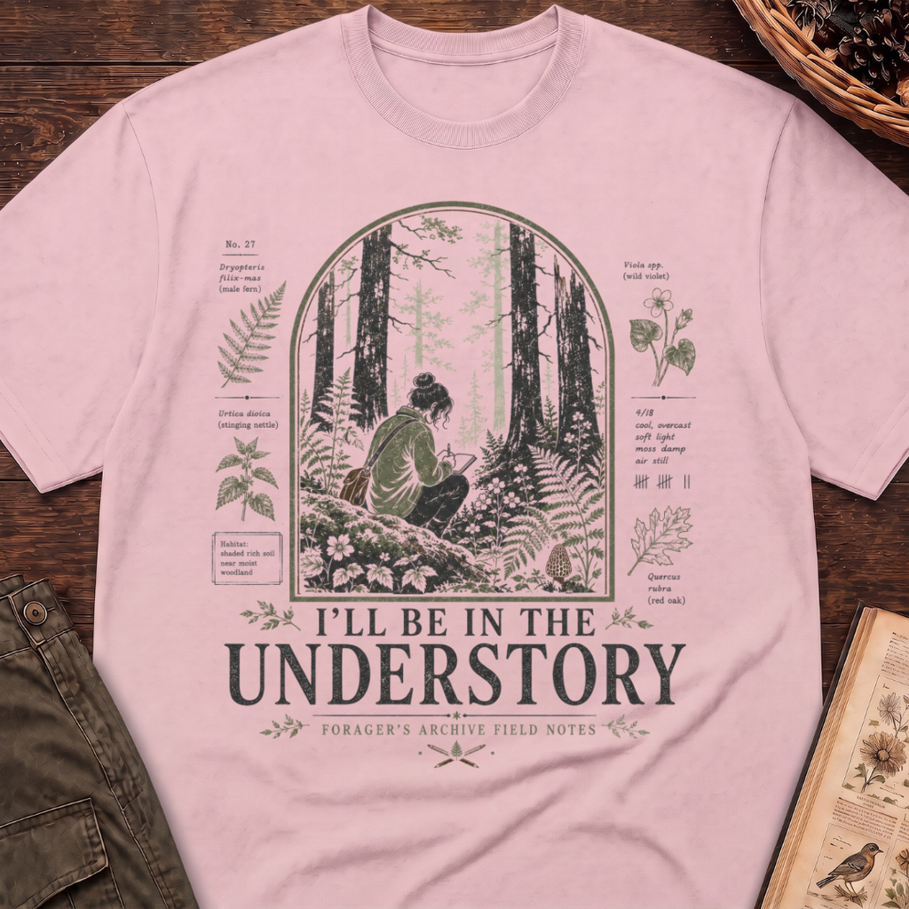 I'll Be In the Understory No 2 T-Shirt