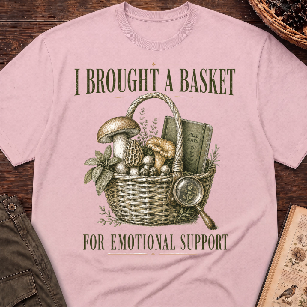 I Brought a Basket for Emotional Support T-Shirt