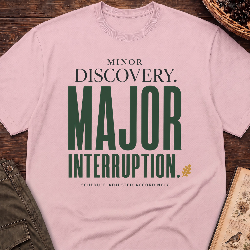 Major Interruption T-Shirt