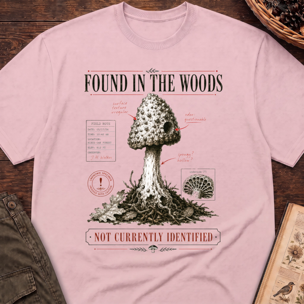 Found In the Woods T-Shirt