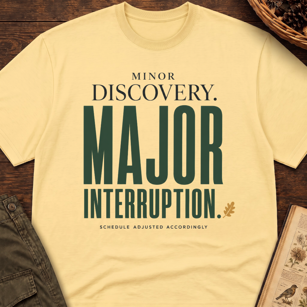 Major Interruption T-Shirt