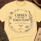 Chosen By Forest Floor T-Shirt