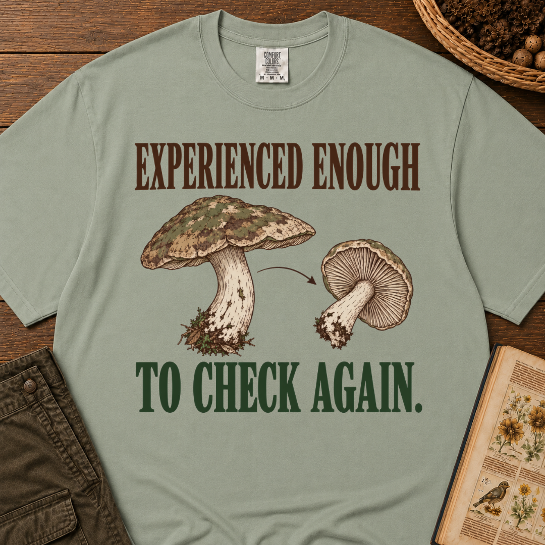 Experienced Enough T-Shirt