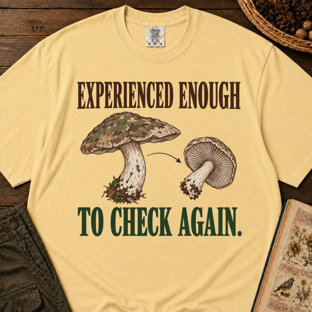 Experienced Enough T-Shirt