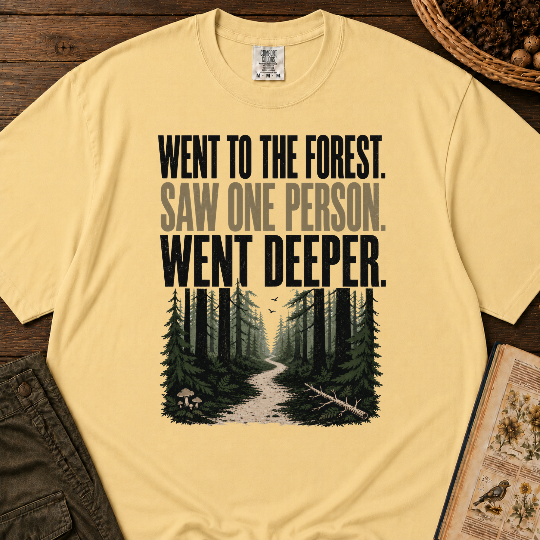 Went To Forest T‑Shirt
