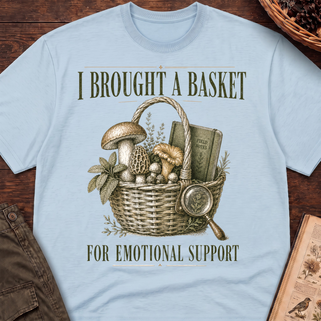 I Brought a Basket for Emotional Support T-Shirt
