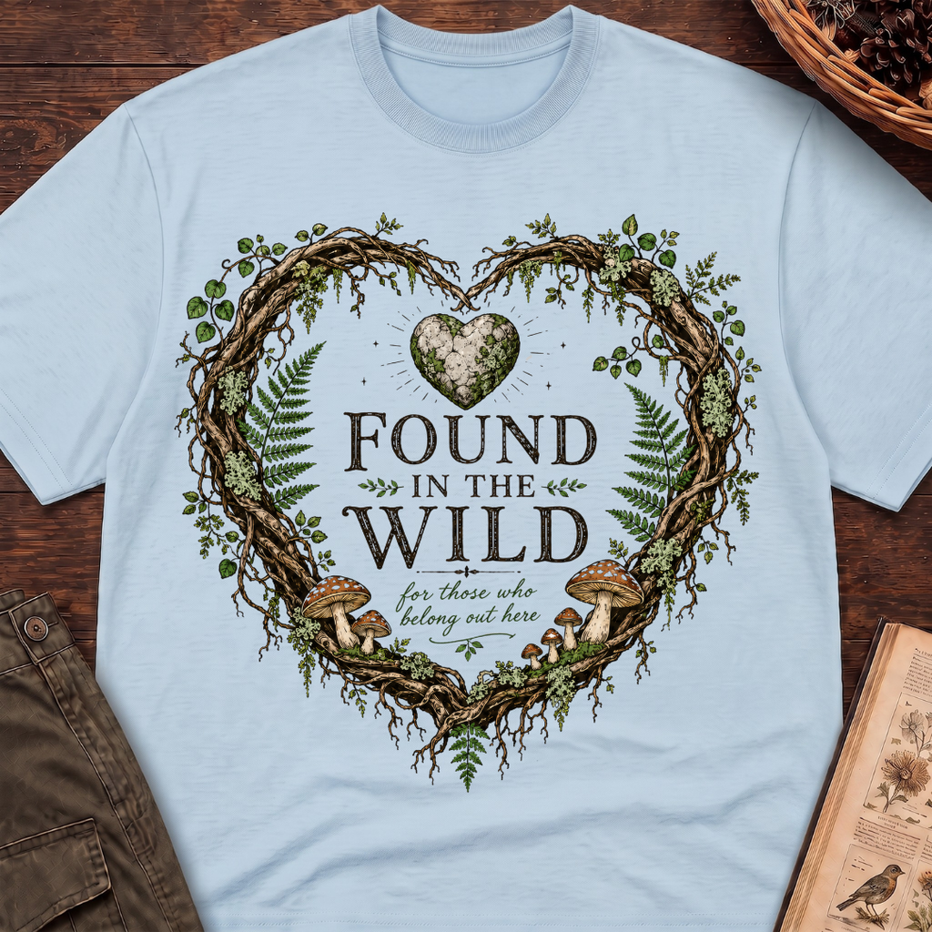 Found In the Wild T-Shirt
