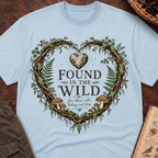 Found In the Wild T-Shirt