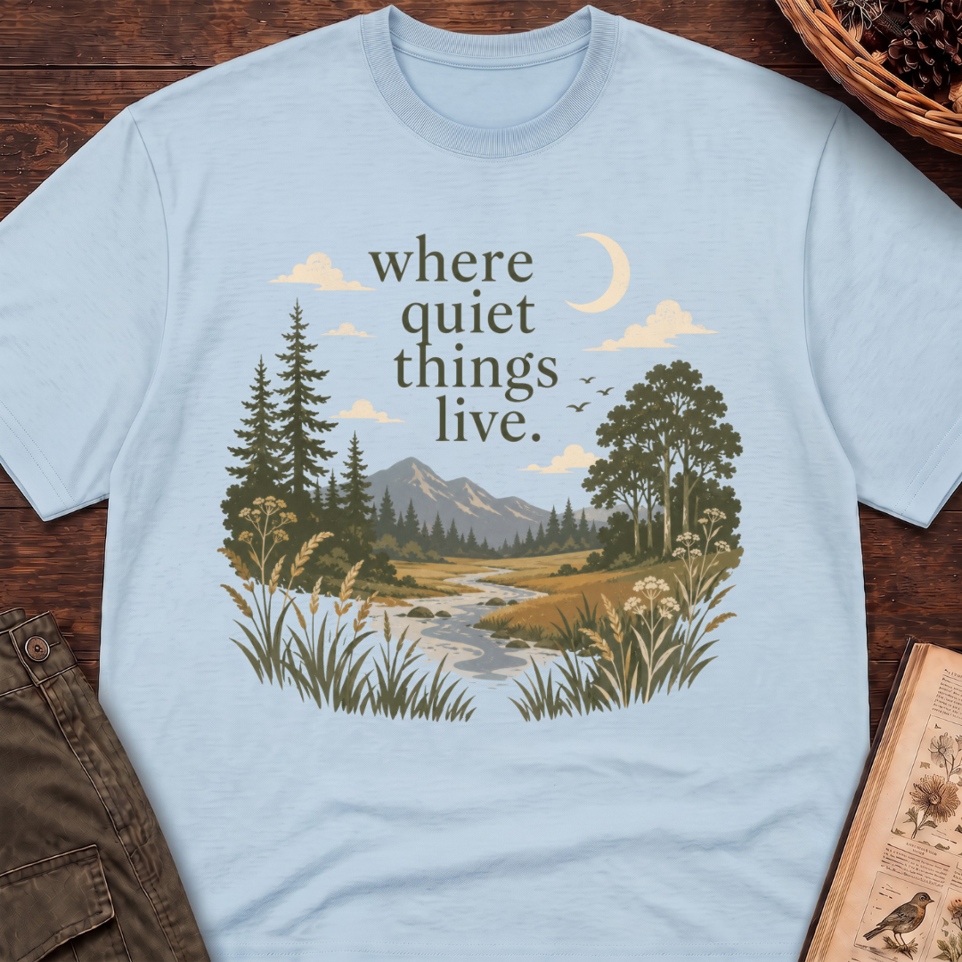 Where Quiet Things Live T-Shirt