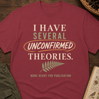 Unconfirmed Theories T-Shirt