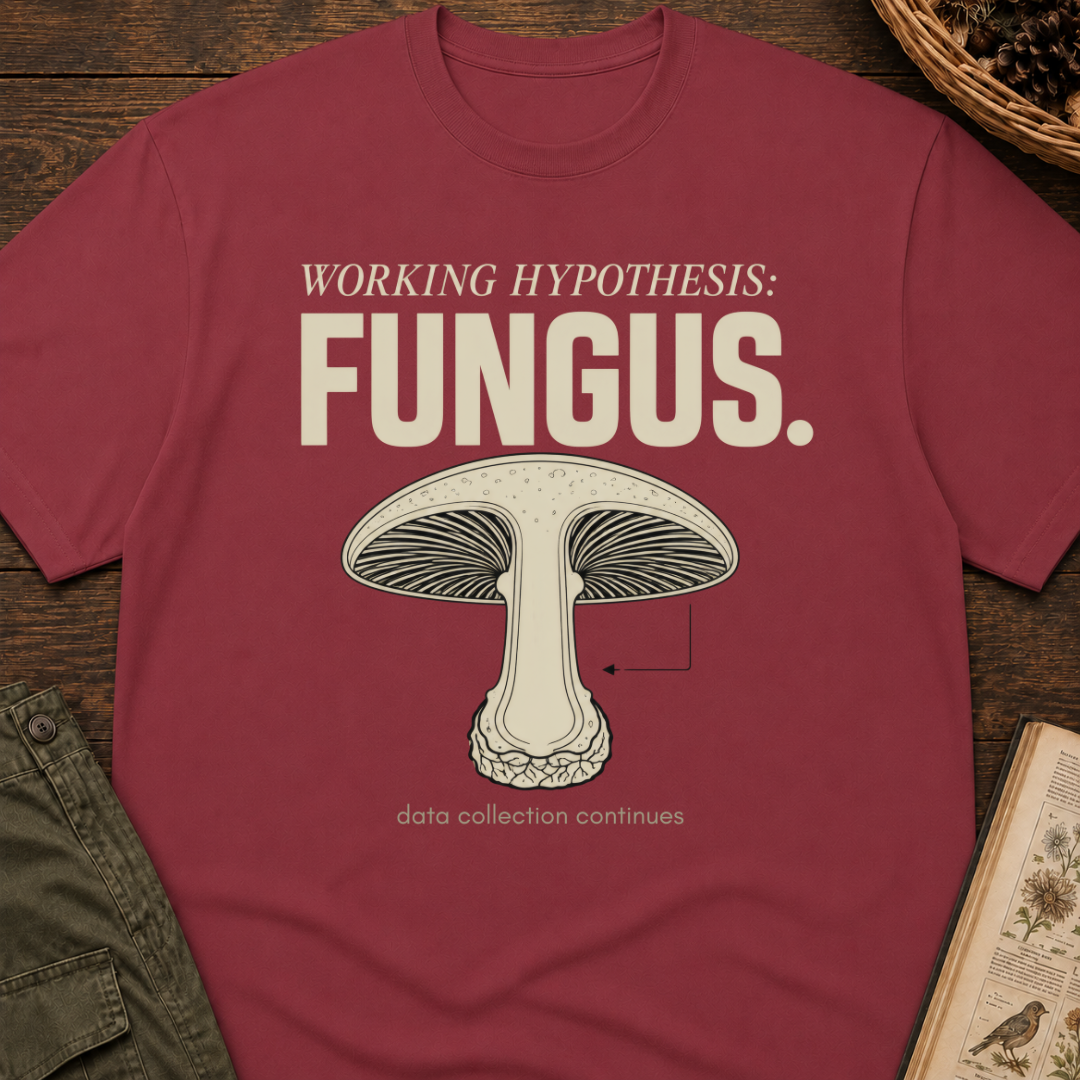 Working Hypothesis: Fungus T-Shirt