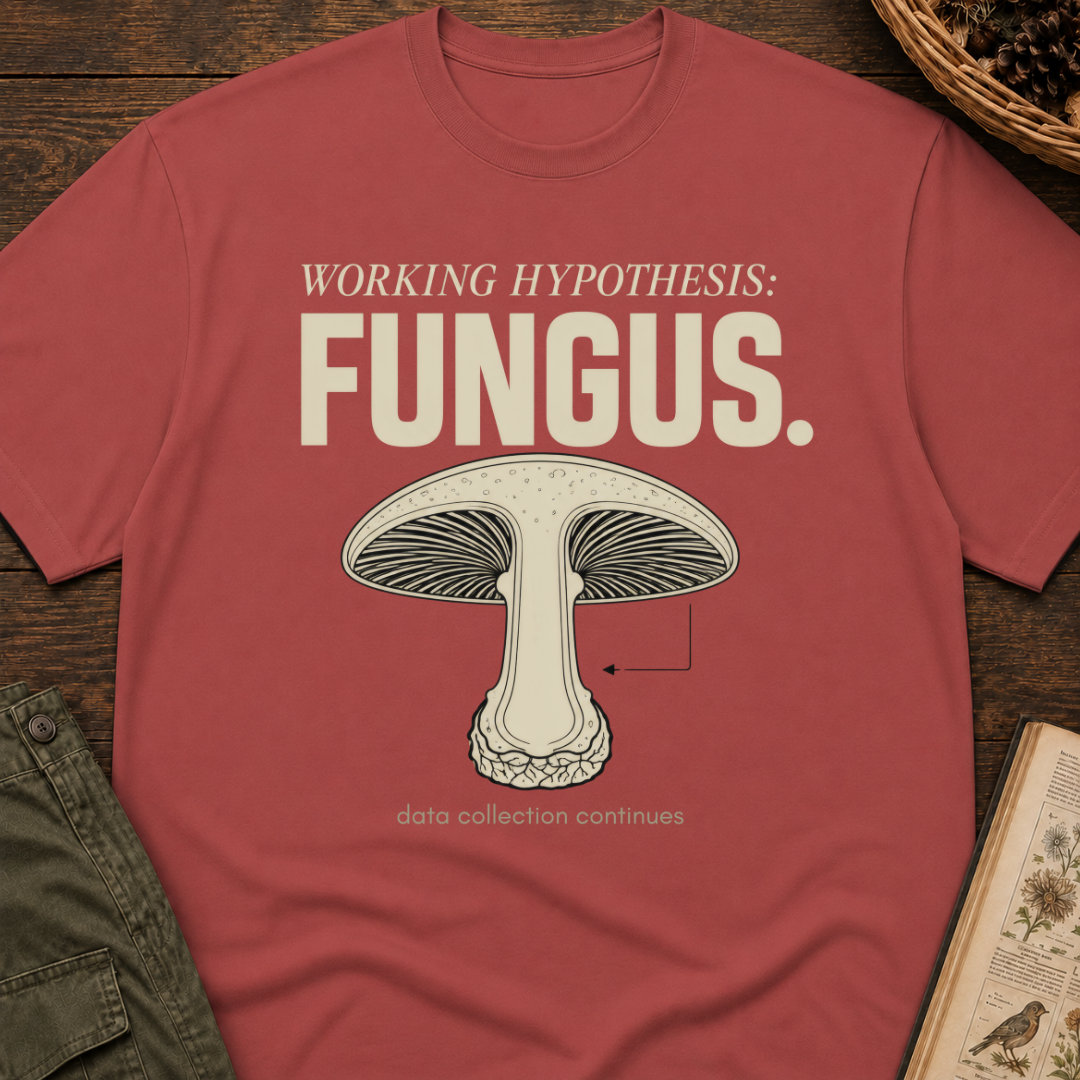 Working Hypothesis: Fungus T-Shirt