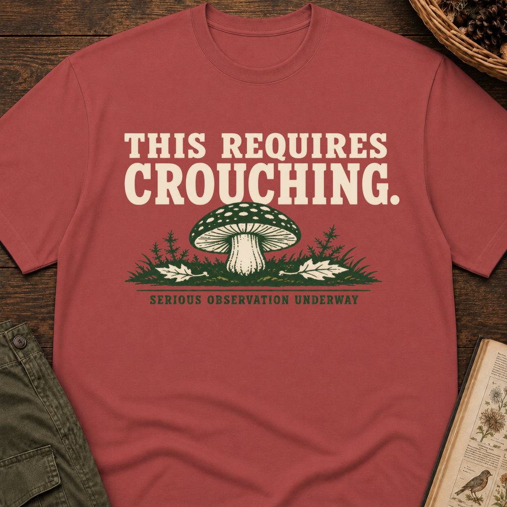 This Requires Crouching T-Shirt