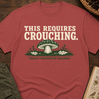 This Requires Crouching T-Shirt